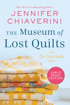The Museum of Lost Quilts by Jennifer Chiaverini