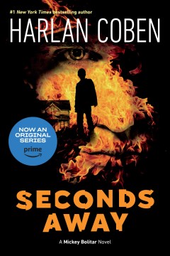 Seconds away : a Mickey Bolitar novel / Harlan Coben.