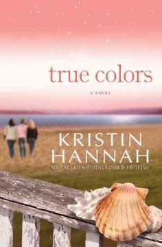 True Colors, by Kristin Hannah