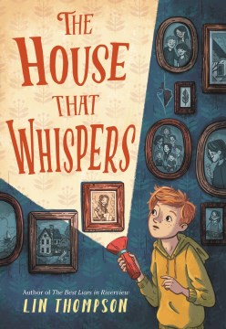 The House That Whispers by Lin Thompson