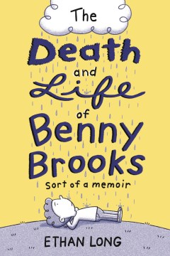 The Death and Life of Benny Brooks by Ethan Long