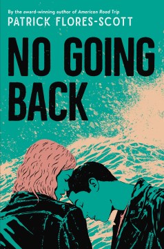 No Going Back by Patrick Flores-Scott