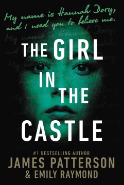 The girl in the castle by James Patterson & Emily Raymond.