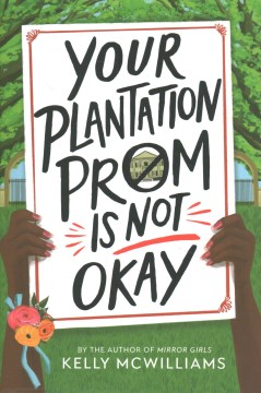 Your Plantation Prom Is Not Okay by Kelly McWilliams