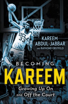 Convertirse en Kareem: Creciendo dentro y fuera de la cancha, portada del libro