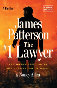 The #1 Lawyer by James Patterson & Nancy Allen