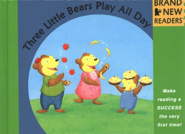 The Three Little Bears Play All Day