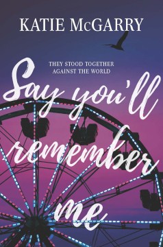 Say You'll Remember Me, book cover