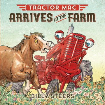 Tractor Mac Arrives on the Farm