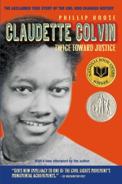 Claudette Colvin: Twice Toward Justice by Phillip M. Hoose