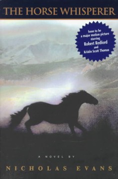 The horse whisperer / Nicholas Evans.