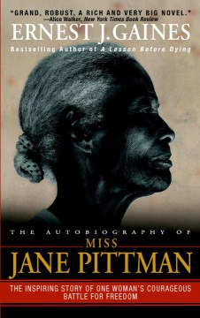 The Autobiography of Miss Jane Pittman, Ernest J. Gaines