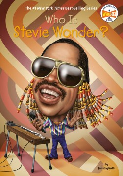 Who is Stevie Wonder? / by Jim Gigliotti ; illustrated by Stephen Marchesi.