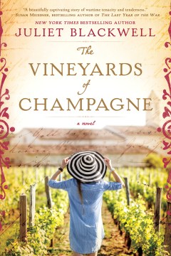 The vineyards of Champagne / Juliet Blackwell.