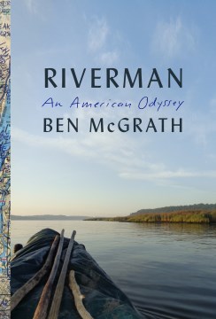 Riverman : An American Odyssey