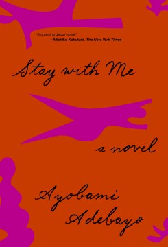Stay With Me by Ayobami Adebayo