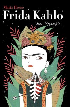Frida Kahlo : una biografía