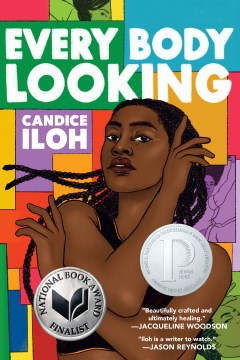 Every Body Looking, written by Candice Iloh