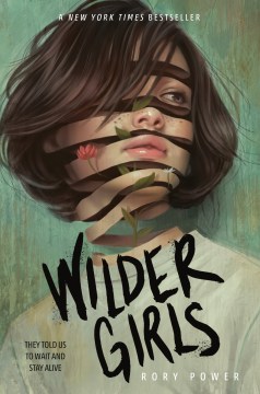 Wilder Girls by Rory Power