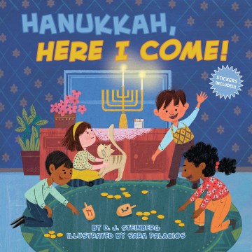 Hanukkah, Here I Come! by by D. J. Steinberg