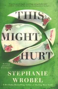 This Might Hurt, by Stephanie Wrobel