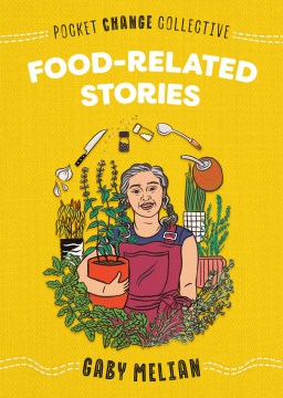 Food Related Stories by Gaby Melian