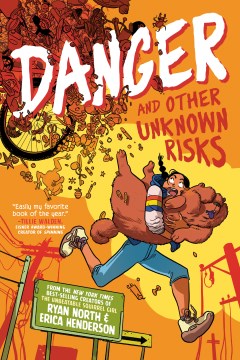 Danger and Other Unknown Risks by Ryan North & Erica Henderson