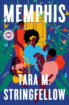 Memphis : a novel / Tara M. Stringfellow.