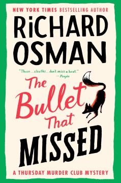 The bullet that missed by Richard Osman.