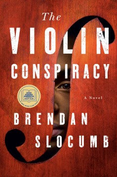 The violin conspiracy / Brendan Slocumb.