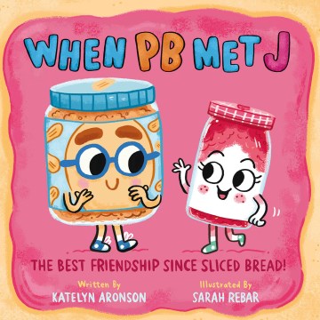 When PB Met J by Katelyn Aronson
