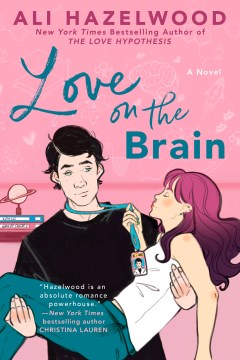 Love on the brain by Ali Hazelwood.