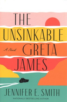The Unsinkable Greta James, Jennifer E. Smith