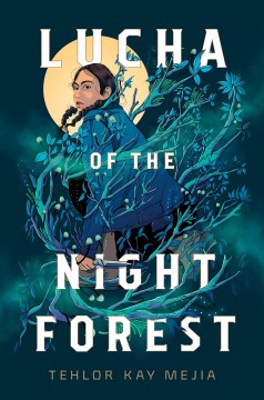 Lucha of the Night Forest, book cover