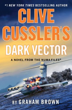 Clive Cussler's Dark vector by Graham Brown.