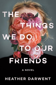 The Things We Do to Our Friends, book cover
