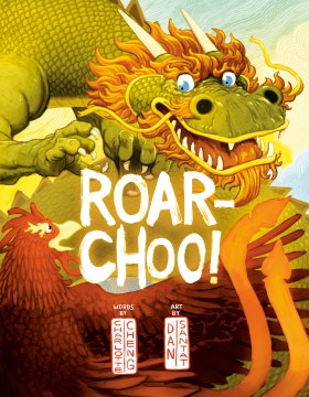 Roar-Choo! by Written by Charlotte Cheng