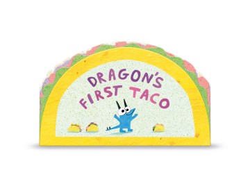 Dragon's First Taco by Adam Rubin