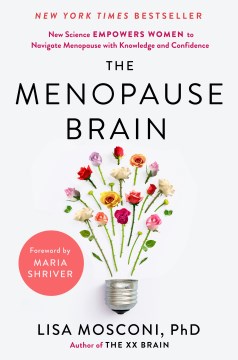 The Menopause Brain by Lisa Mosconi, PhD