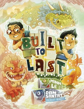 Built to Last by Words, Minh Le