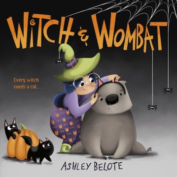 Witch & wombat by Ashley Belote.