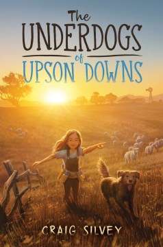 The Underdogs of Upson Downs / by Silvey, Craig