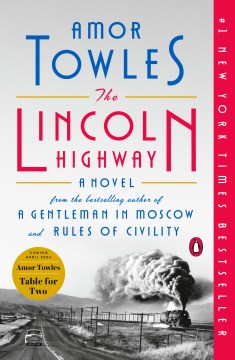 The Lincoln Highway, Amor Towles.