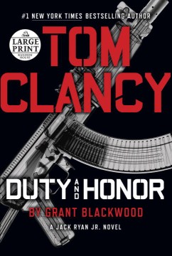 Tom Clancy Duty and honor / Grant Blackwood.