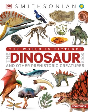 The Dinosaur and Other Prehistoric Creatures Book