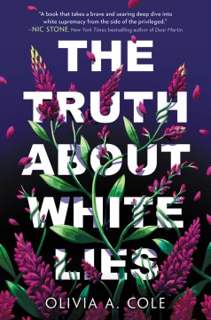 The truth about white lies / Olivia A. Cole.