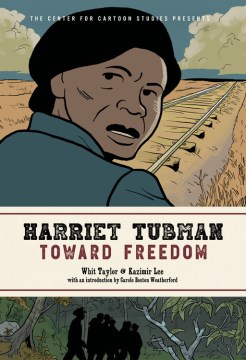 Harriet Tubman : toward freedom