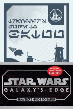 Star Wars: Galaxy's Edge: Traveler's Guide to Batuu, book cover