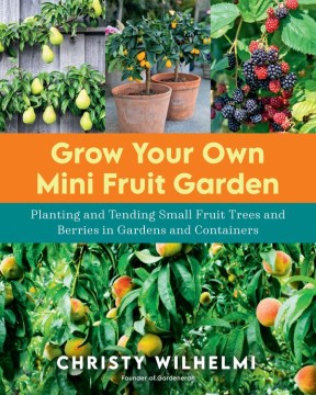 Cultive su propio mini jardín de frutas, portada del libro