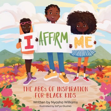 I Affirm Me: The ABCs of Inspiration for Black Kids, bìa sách